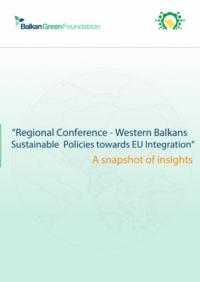 “Regional Conference - Western Balkans Sustainable Policies towards EU Integration” A snapshot of insights